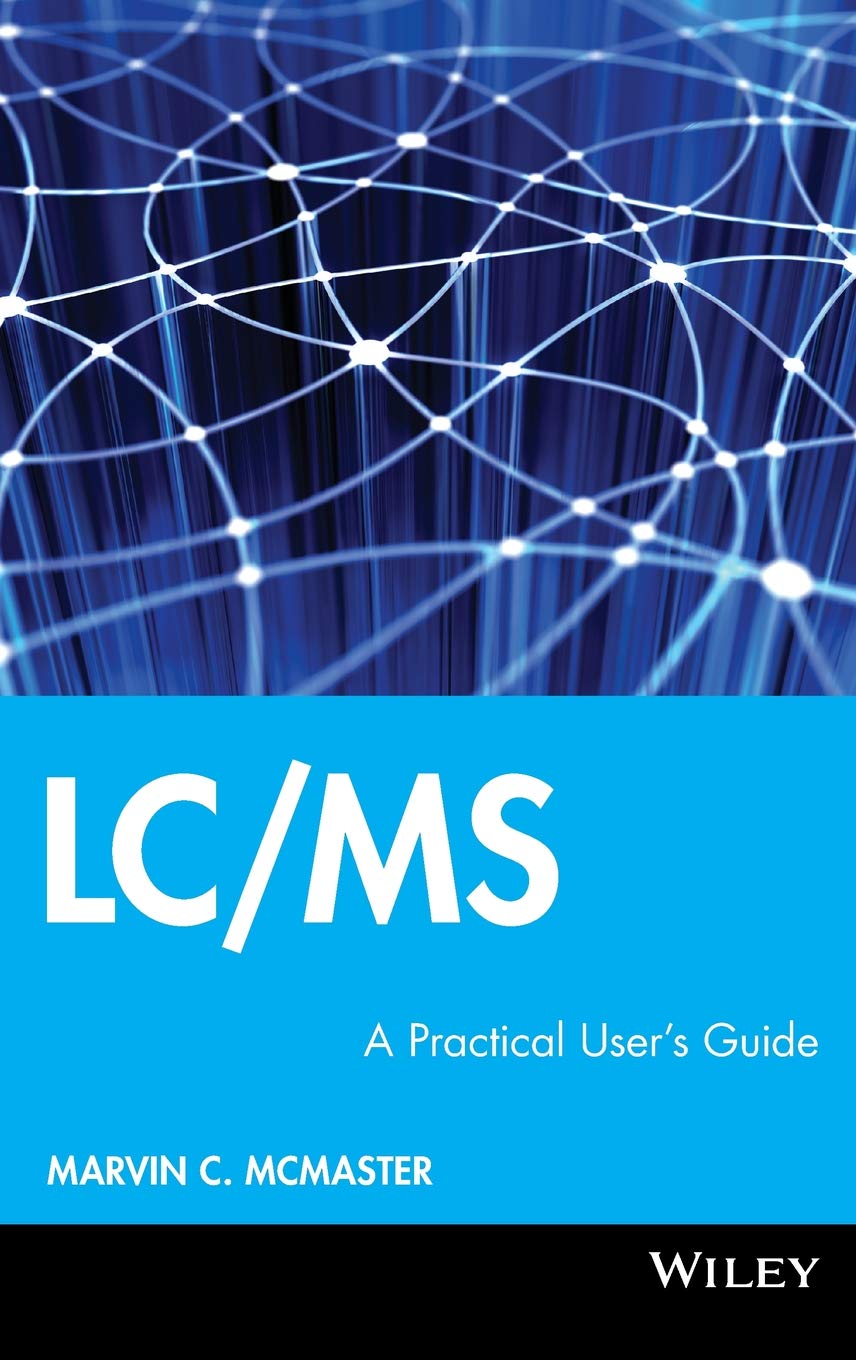 LC/MS: A Practical User's Guide