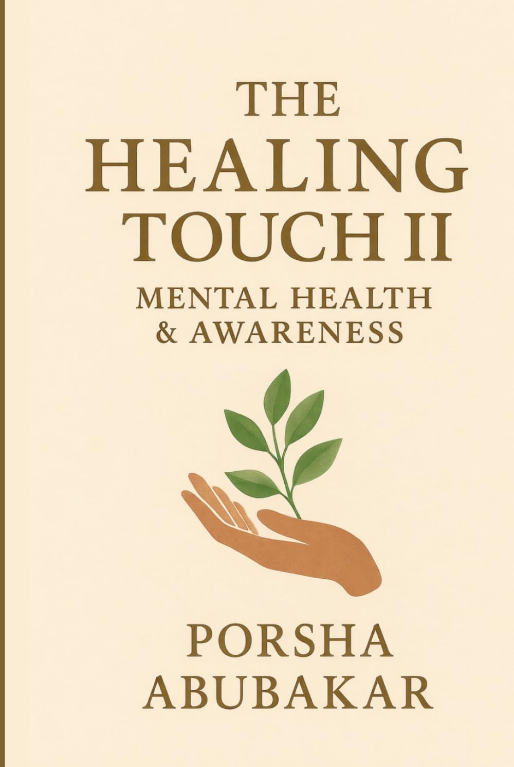 The Healing Touch II: Mental Health & Awareness
