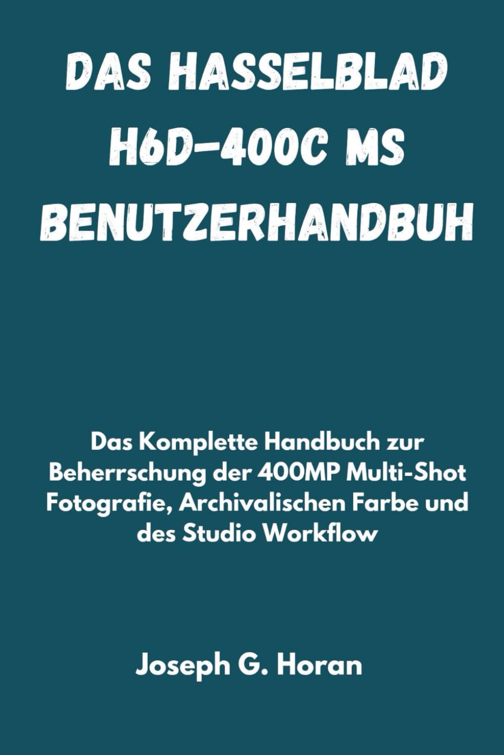 Guide Hasselblad H6D-400c MS manuel photo multi-shot et studio