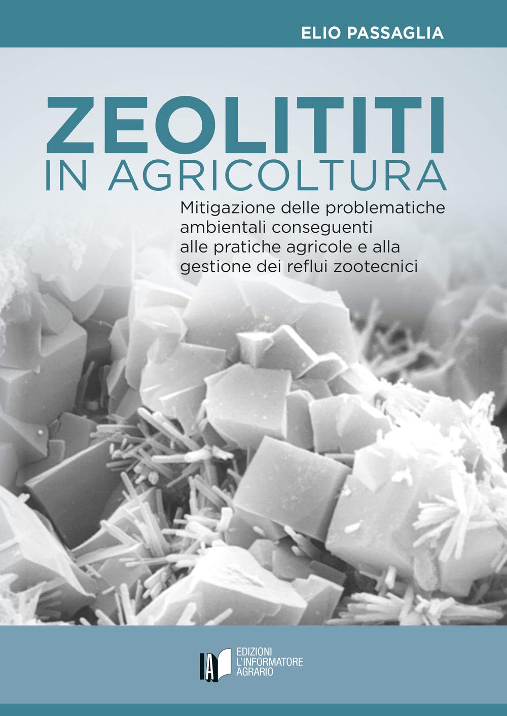 Zeoliti In Agricoltura. Mitigazione Delle Problematiche Ambientali Conseguenti Alle Pratiche Agricole E Alla Gestione Dei Reflui Zootecnici - 4