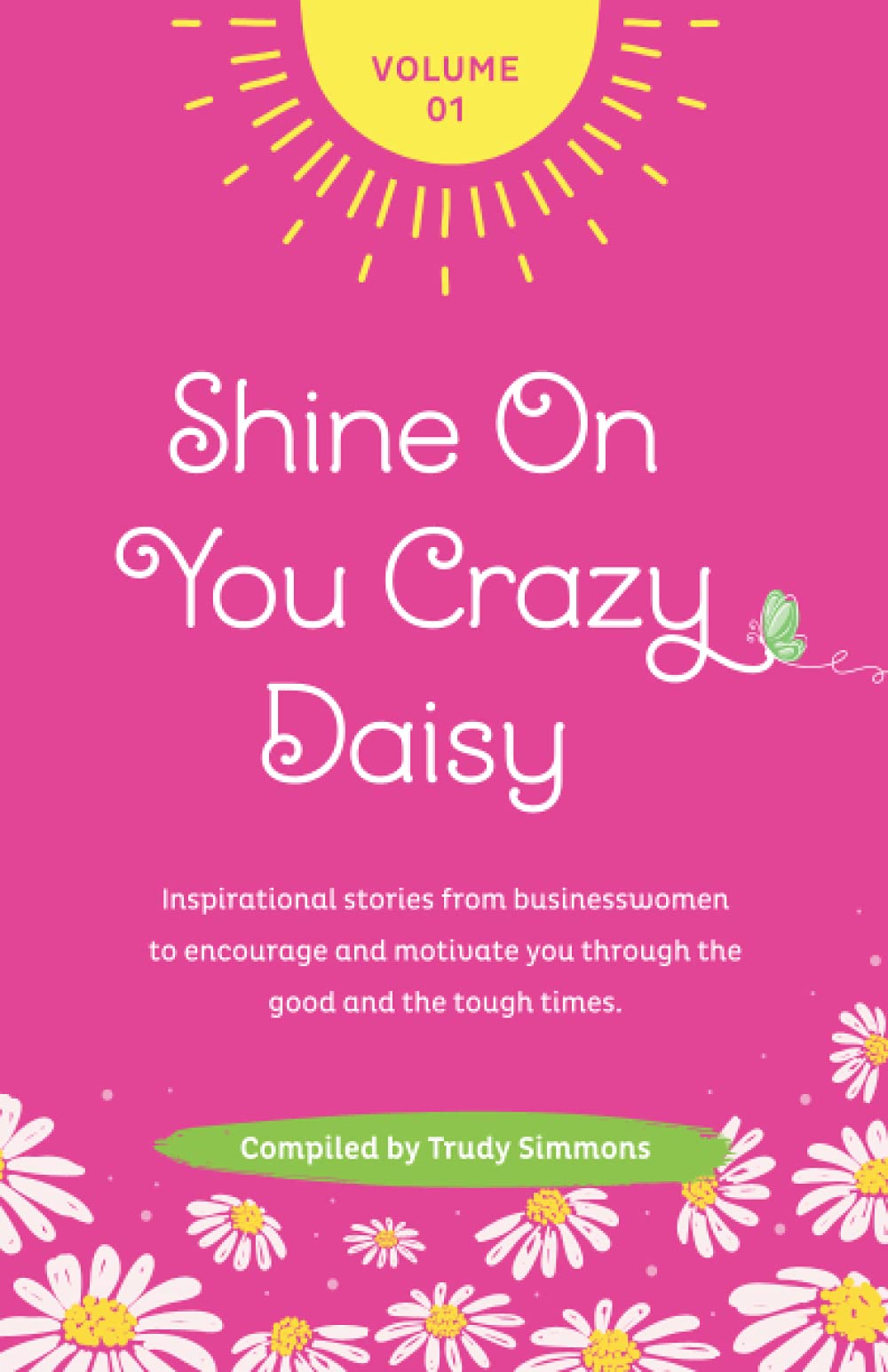 Shine On You Crazy Daisy
