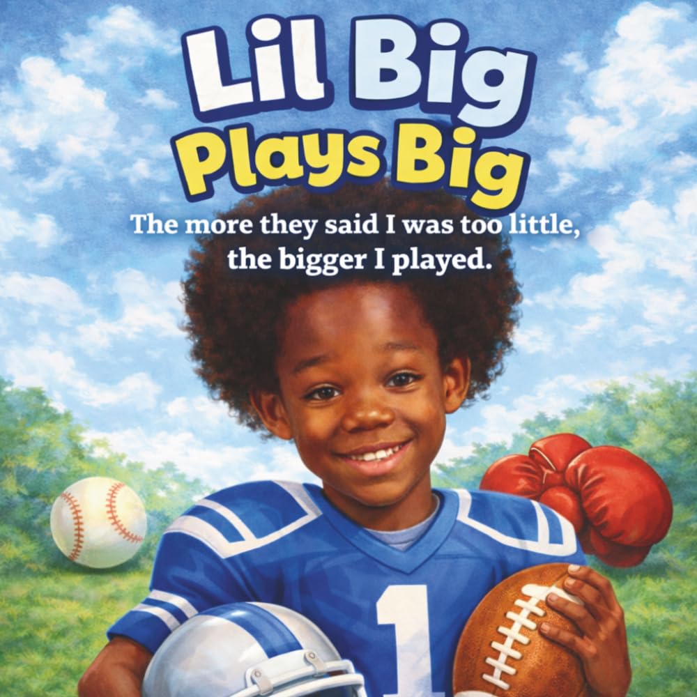 My Voice Matters: Lil Big Plays Big (My Voice Matters Series)