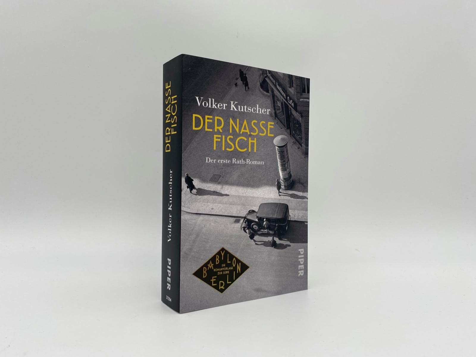 Der nasse Fisch: Der erste Rath-Roman: 1