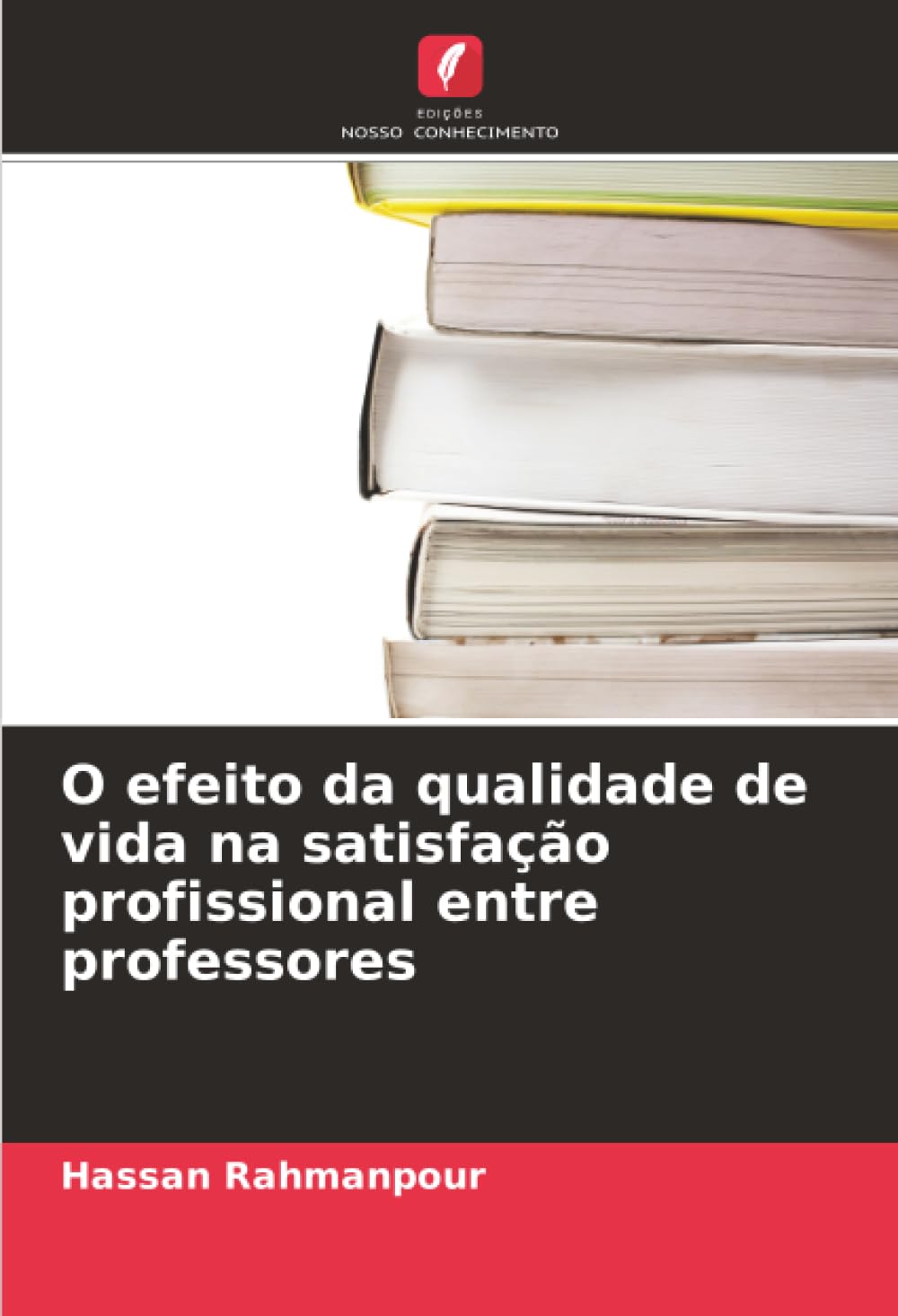 O efeito da qualidade de vida na satisfação profissional entre professores