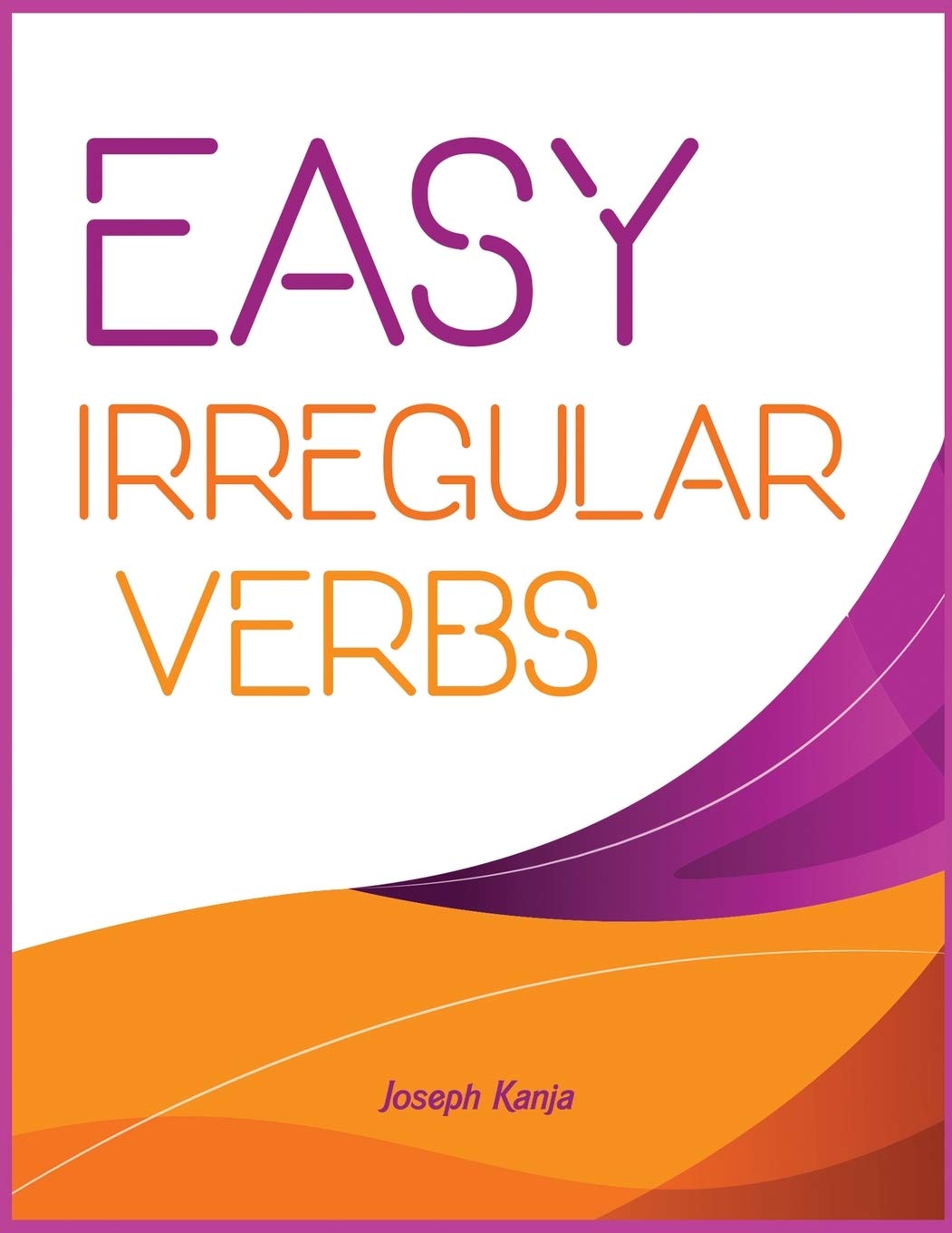 Buy Easy Irregular Verbs The easiest way to memorize irregular verbs