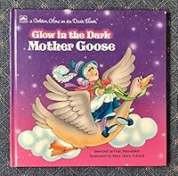 Glow in the Dark Mother Goose (Glow in the Dark) 0307062511 Book Cover