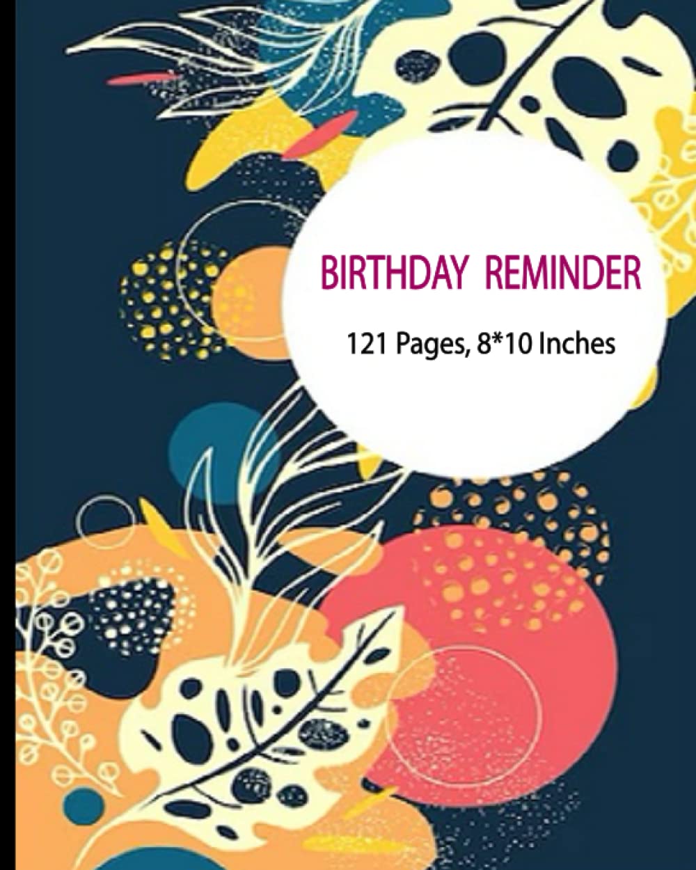 BIRTHDAY REMINDER: Large Birthday Book, For Women And Seniors, Birthday ...