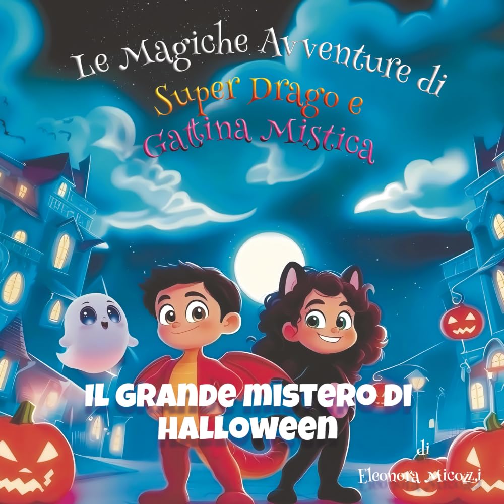 Il Grande di Halloween (Le Magiche Avventure di Super Drago e Gattina Mistica)