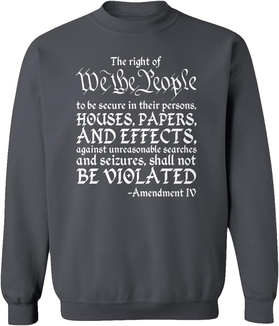 We The People Civil Rights 4th Amendment Unisex Sweatshirt Crewneck Sweater