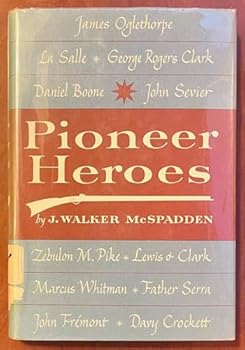 Pioneer heroes