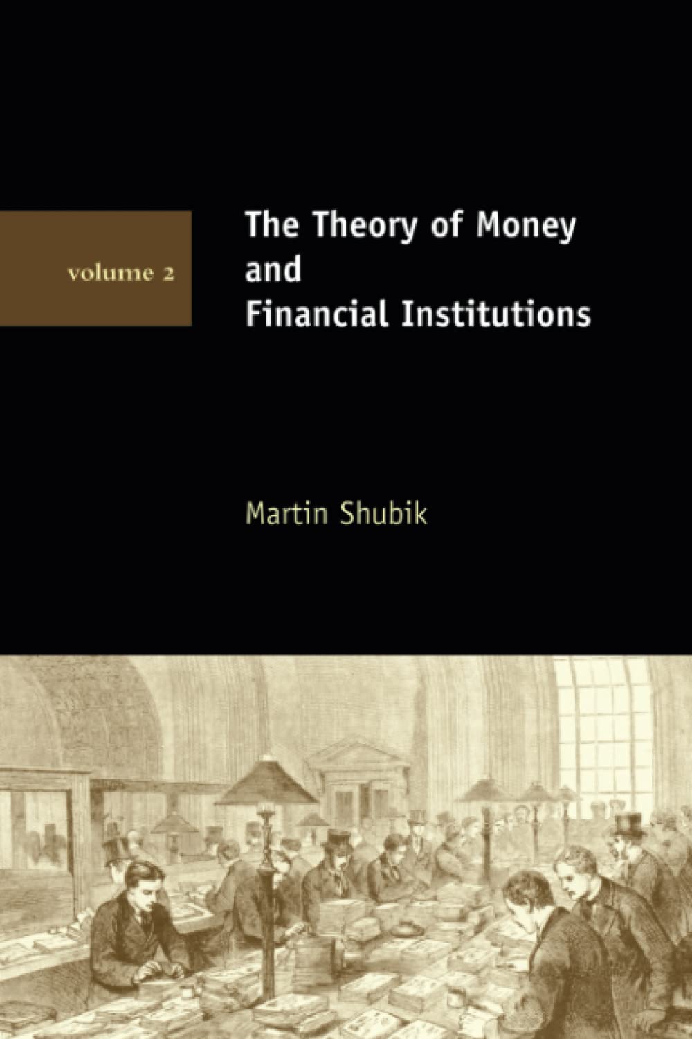 The Theory of Money and Financial Institutions, Volume 2: 02