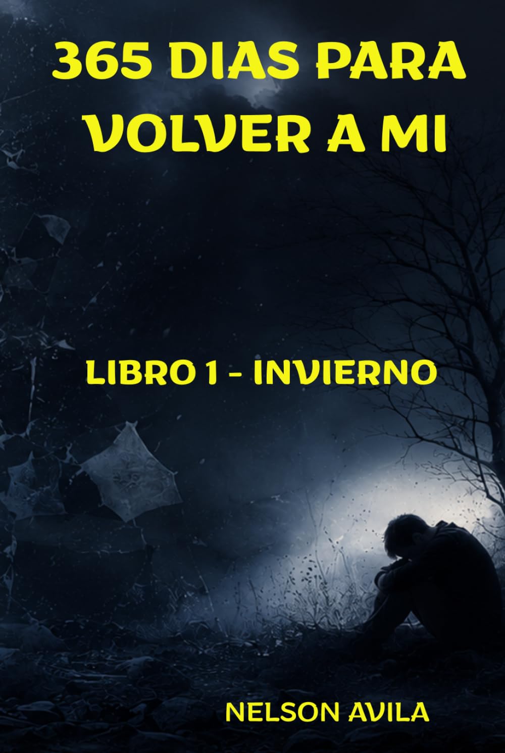 365 DIAS PARA VOLVER A MI (Novela de ficción introspectiva, desarrollo personal, emocional y un diario reflexivo literario.) 365 reflexiones sobre ... y empezar a sanar.: libro 1 - invierno