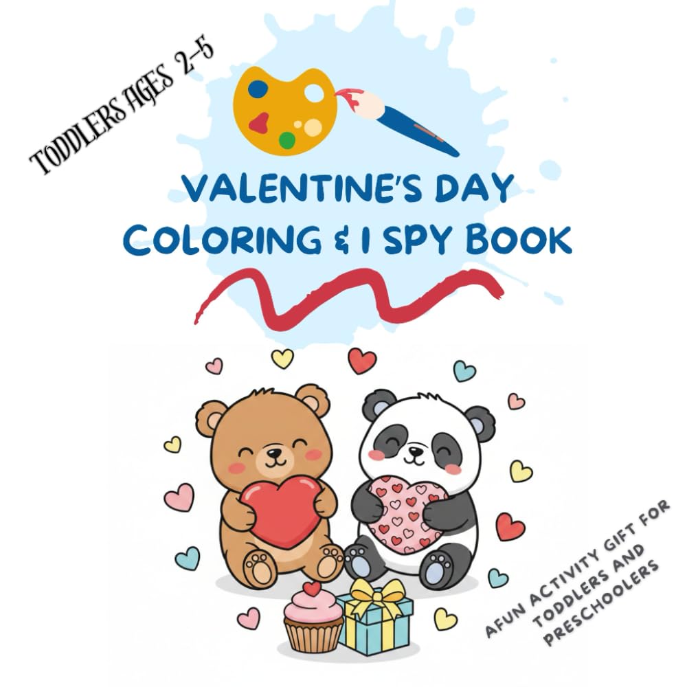 Valentine’s Day Coloring & I Spy Book: Cute Coloring Pages, I Spy & Easy Activities for Toddlers Ages 2–5 | A Sweet Valentine Gift Book