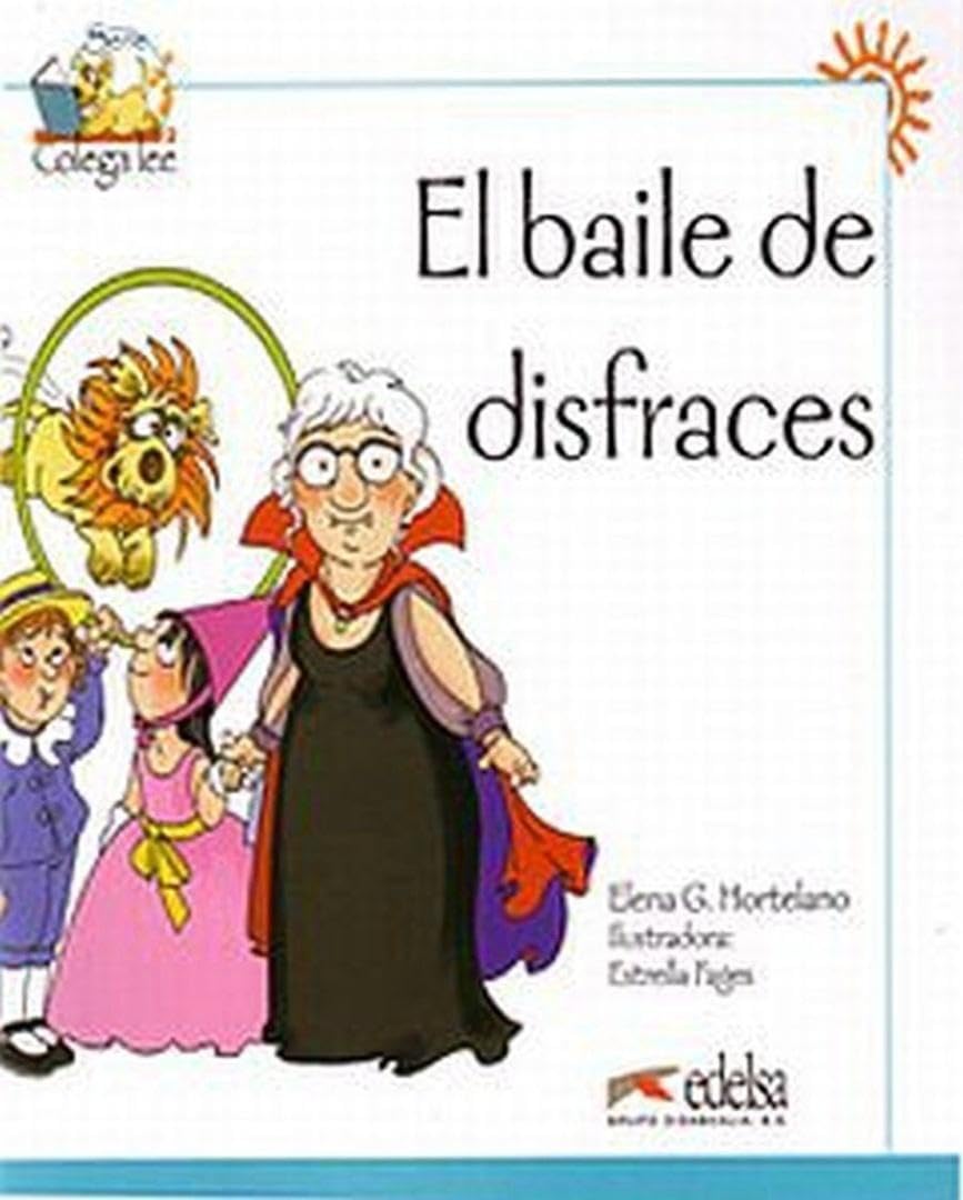 Coleccion Colega lee: El baile de disfraces (reader level 1) [Hardcover]