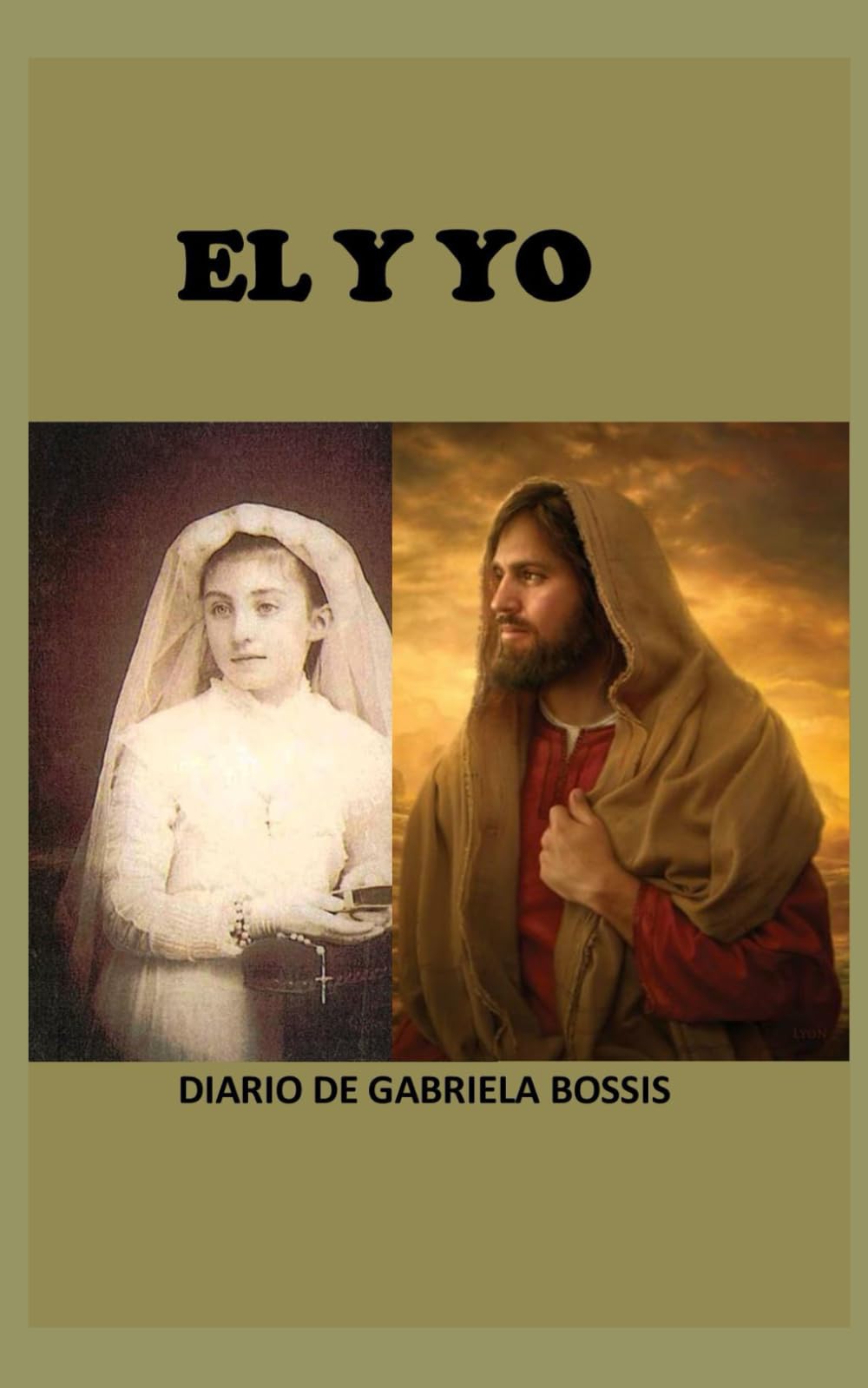 EL Y YO: DIARIO DE GABRIELA BOSSIS