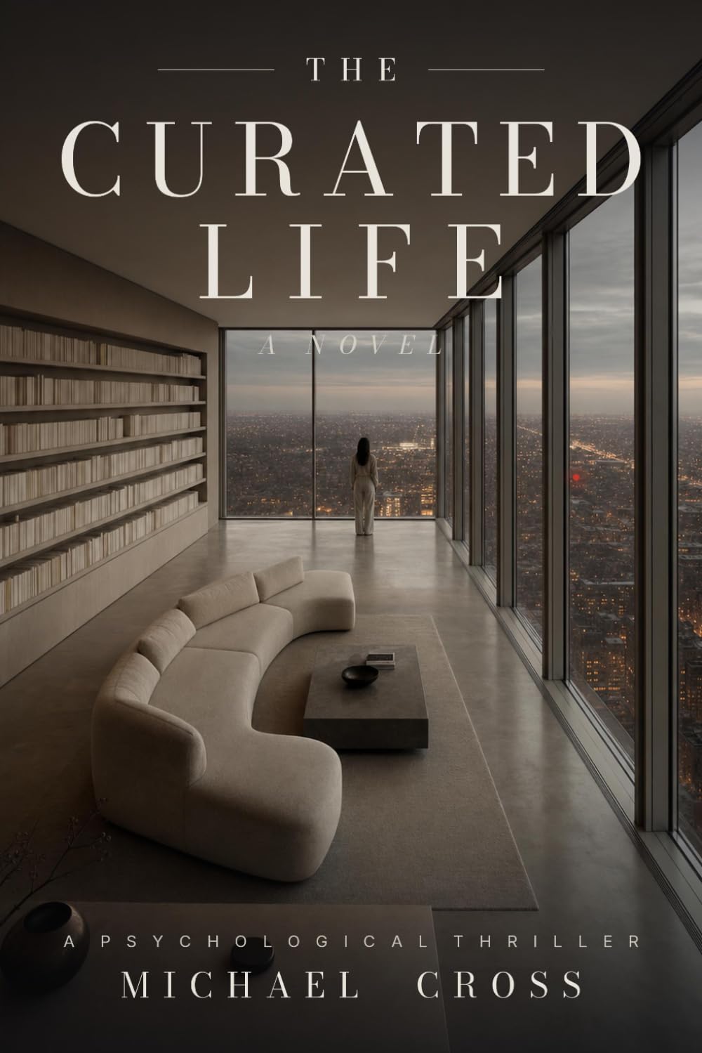 The Curated Life: A Novel