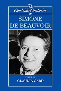 The Cambridge Companion to Simone de Beauvoir (Cambridge Companions to Philosophy)