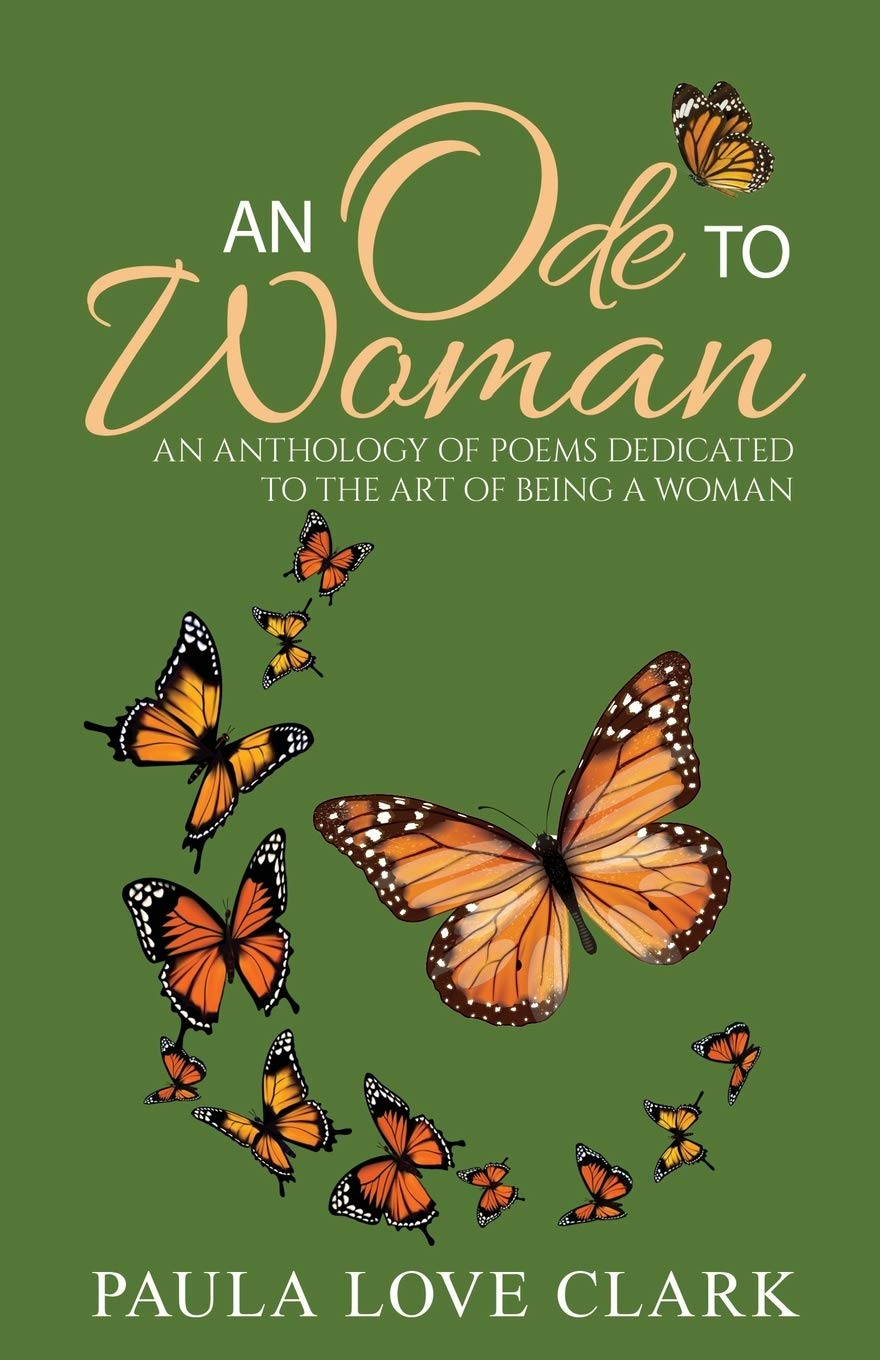 An Ode To Woman: An Anthology of Poems for Women