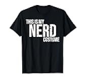 This is My Nerd Costume Shirt for Halloween Funny Geek Shirt T-Shirt
