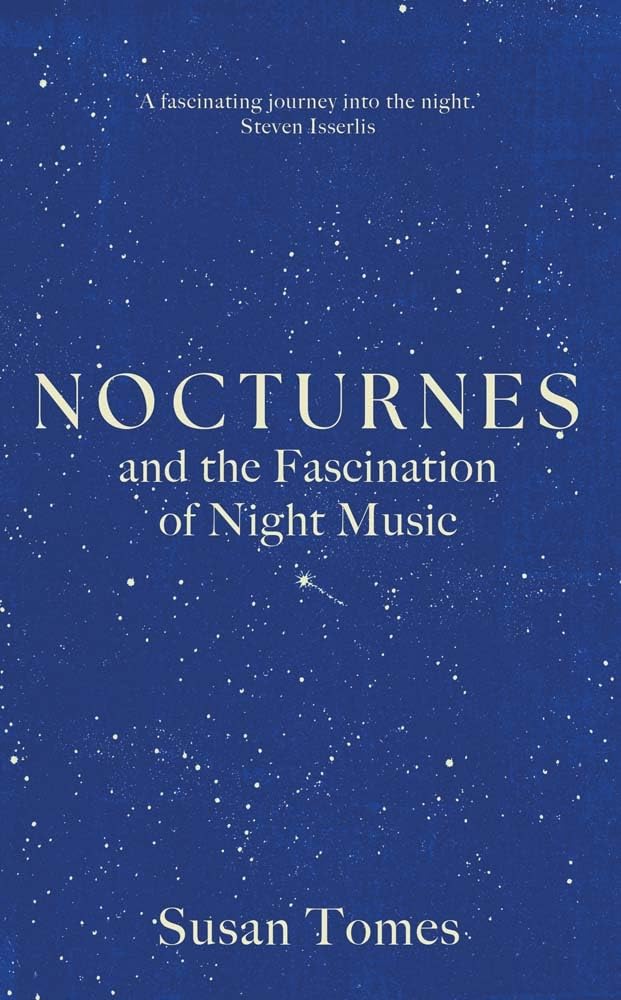 Nocturnes: and the Fascination of Night Music