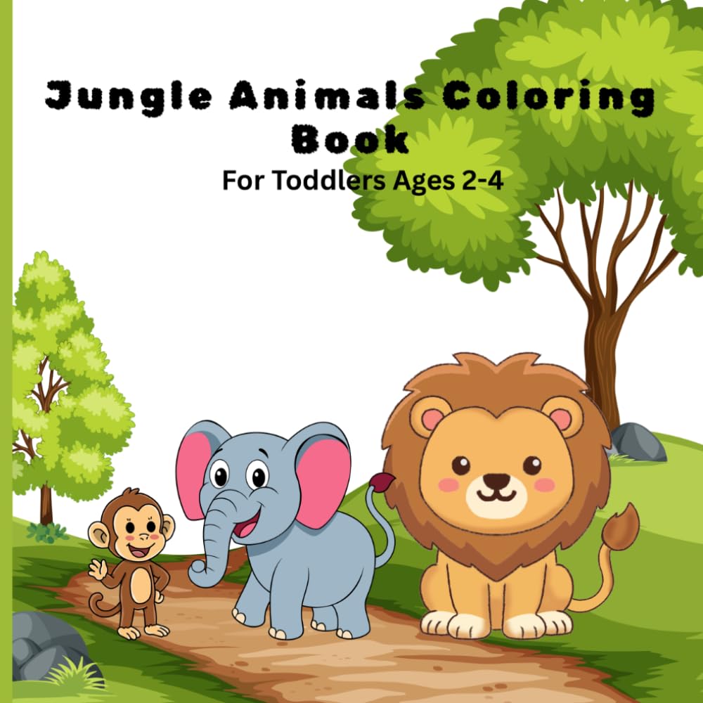 Jungle Animals Coloring Book for Toddlers: Fun Coloring and Tracing Activities for Ages 2–4