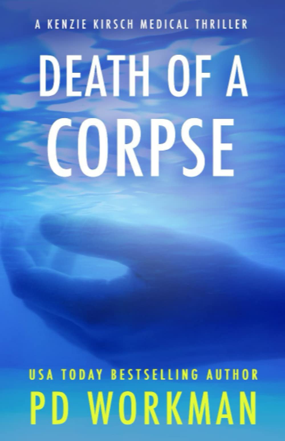 Buy Death of a Corpse: 7 (A Kenzie Kirsch Medical Thriller) โ BookShops.in