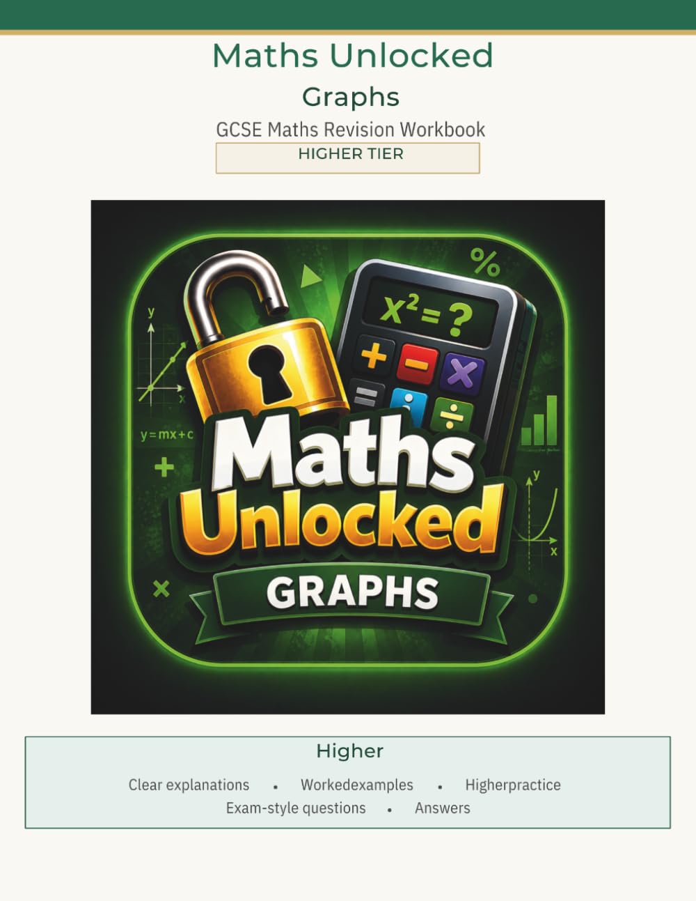 Maths Unlocked: Higher GCSE Maths: Graphs