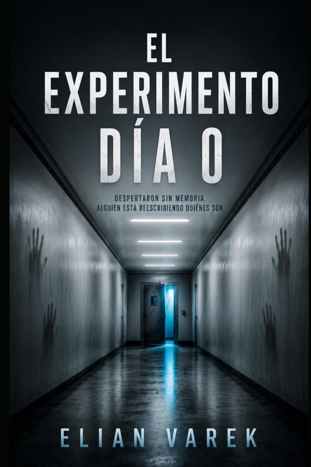 El experimento: Despertaron sin memoria. Alguien está reescribiendo quiénes son.