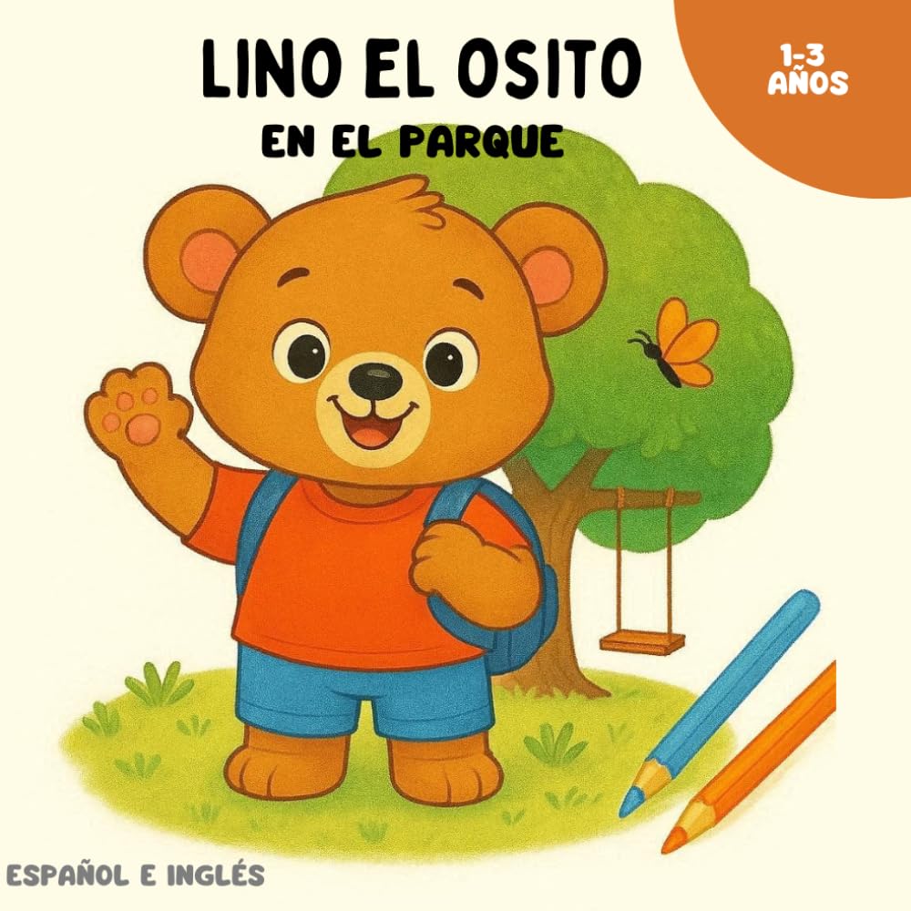 Lino el Osito – El Parque en Español e Inglés: Mi Primer Libro para Colorear | 1-3 años