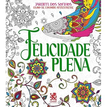 Capa do livro Livro para Colorir Antiestresse Jardim dos Sonhos - Felicidade Plena