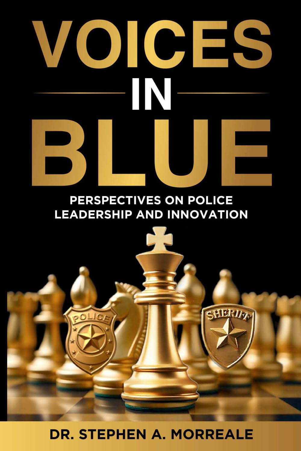 Voices in Blue: Perspectives on Police Leadership and Innovation
