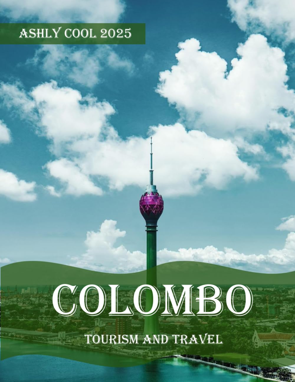 Colombo: 40 Cool Pictures That Create An Idea For You About Colombo- Perfect Gift for tourism & travel lovers.....Relaxing & Meditation.