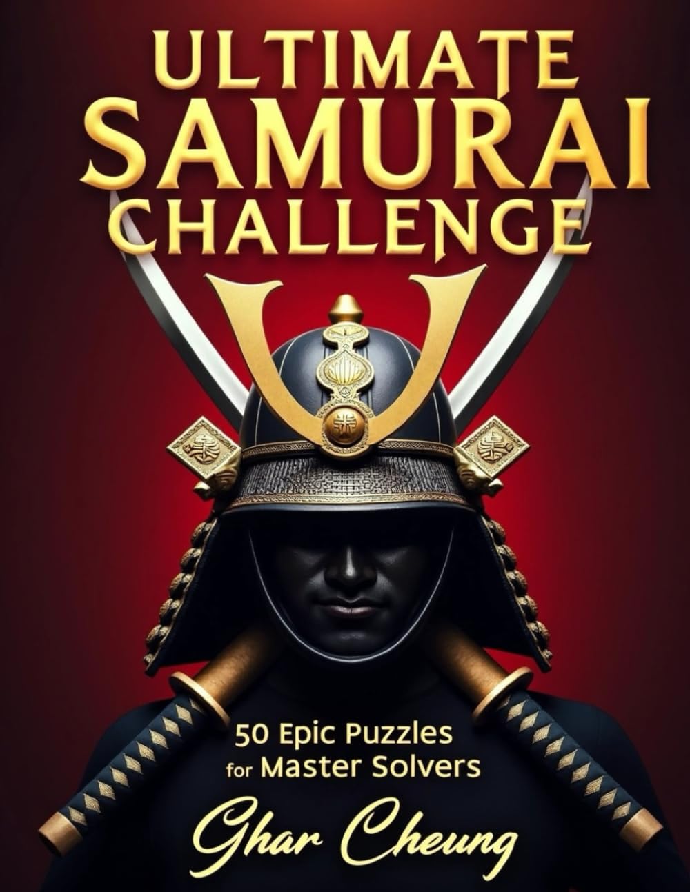 Ultimate Samurai Sudoku Challenge: 50 Epic Puzzles for Master Solvers