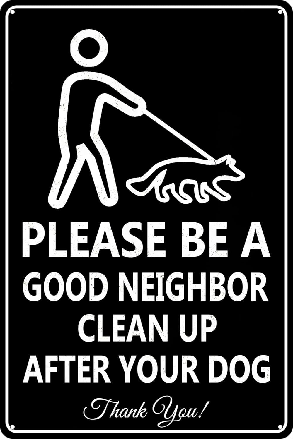 SMAZDFXX Please Be A Good NeighborUp After Your Dog Metal Tin Sign for Outdoor Yard Garden Lawn Accessories Poster 12"x16"