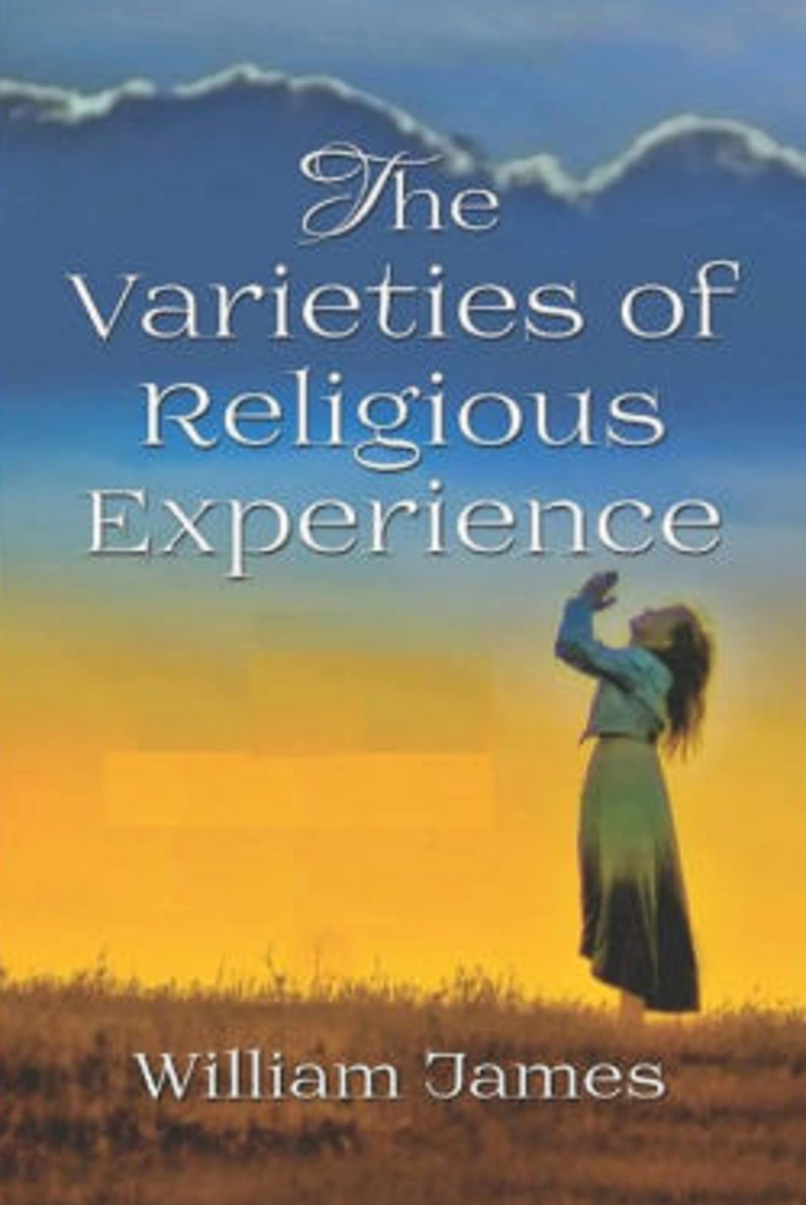 The Varieties of Religious Experience