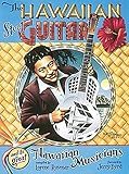 The Hawaiian Steel Guitar and Its Great Hawaiian Musicians