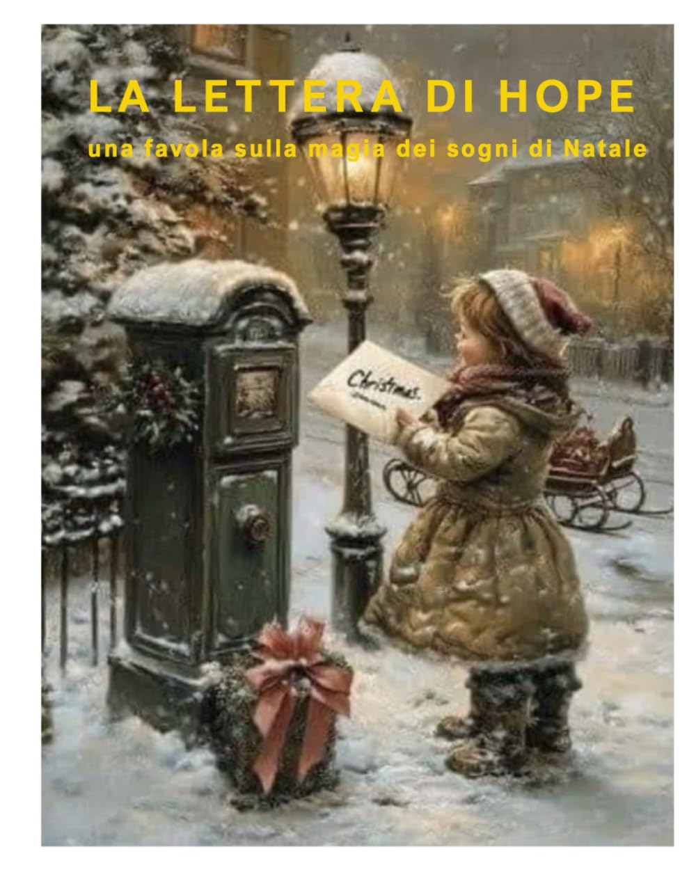 La lettera di Hope: una favola sulla magia dei sogni di natale
