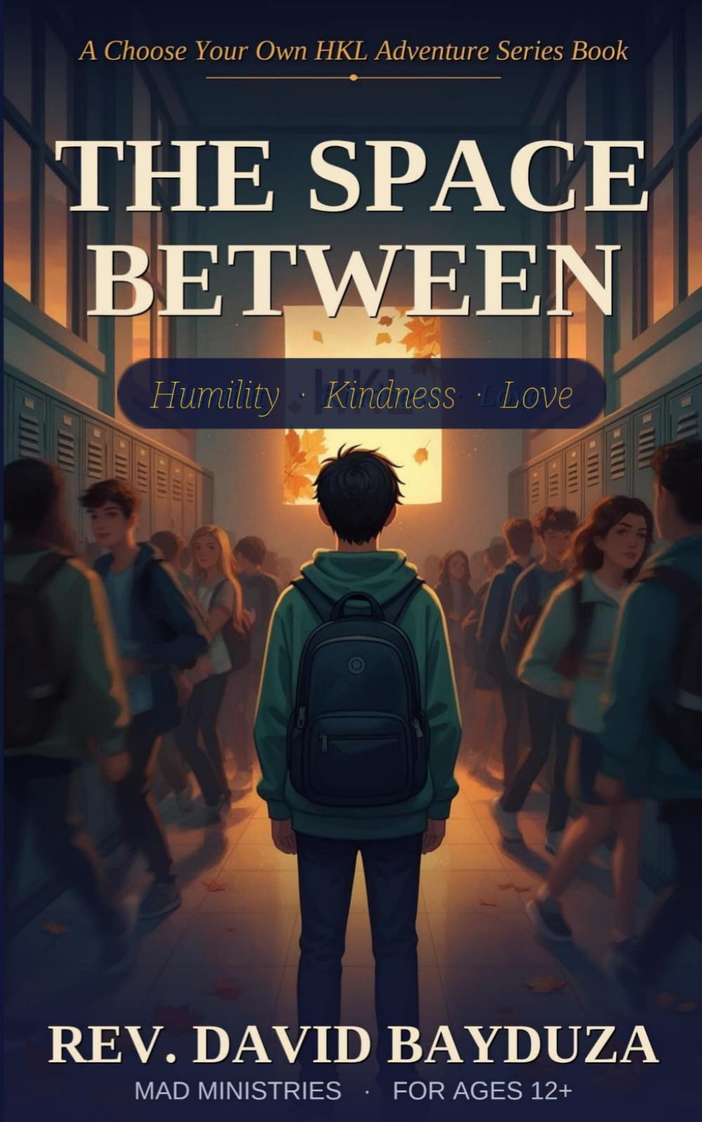 The Space Between: A Choose Your Own HKL Adventure - Book Two