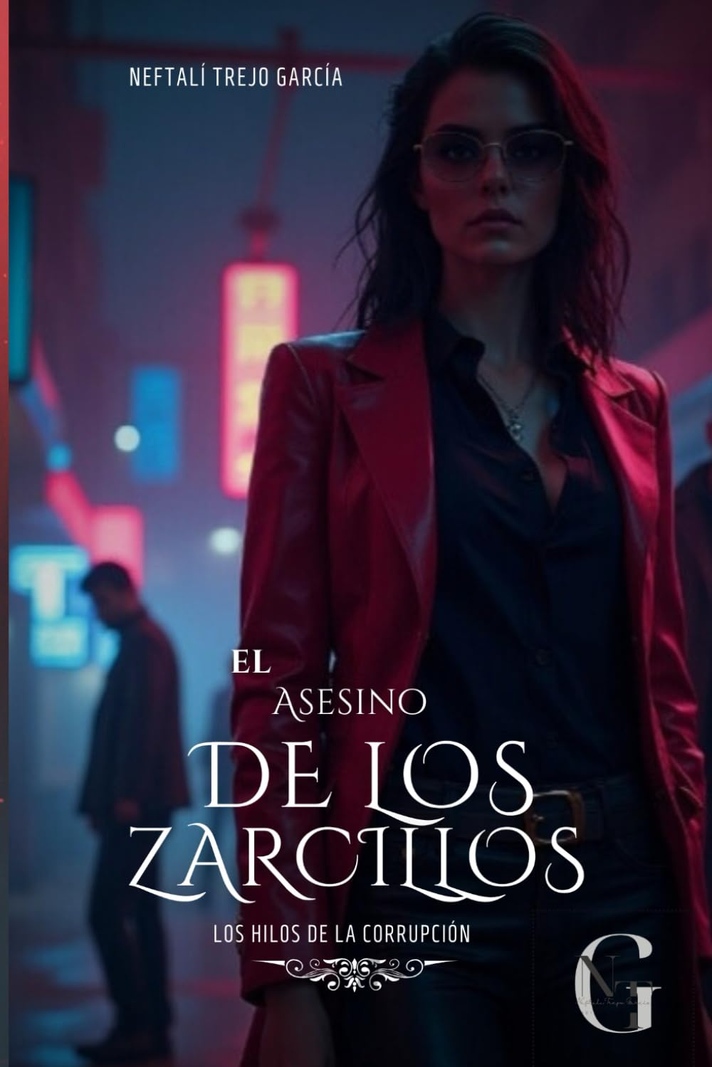El asesino de los zarcillos (Los hilos de la corrupción)