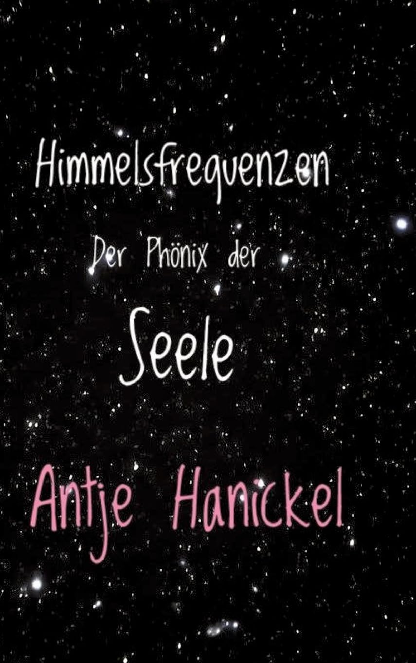 Himmelsfrequenzen: Der Phönix der Seele Lebendige Astrologie