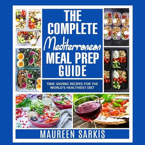 The Complete Mediterranean Meal Prep Guide Audiolivro Por Maureen Sarkis capa