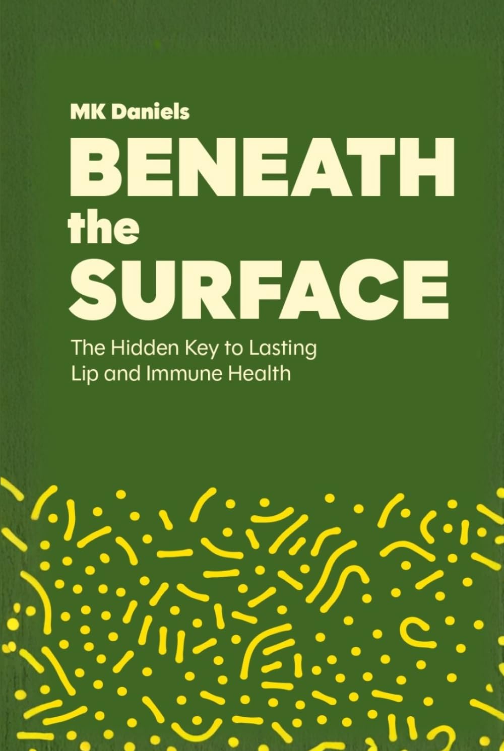 Beneath The Surface: The Hidden Key To Lasting Lip And Immune Health