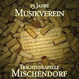 musikverein programm kinder  15 Jahre Musikverein Mischendorf