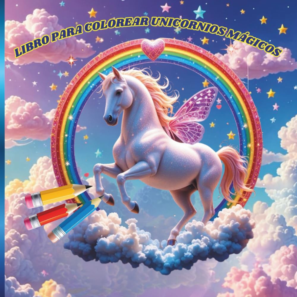 Libro para Colorear Unicornios Mágicos: 30 Dibujos Bonitos y Fáciles para Niñas de 4 a 8 Años