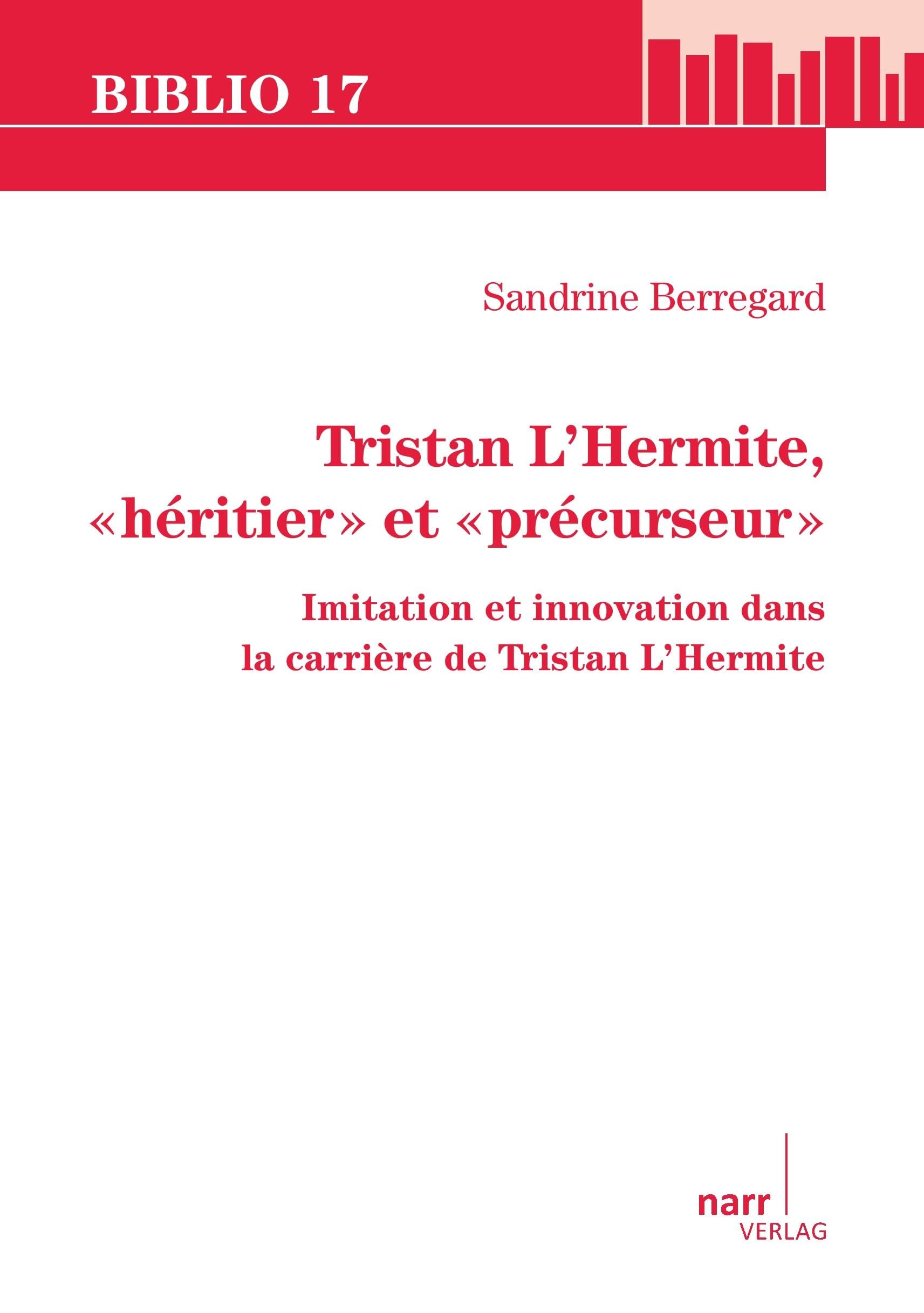 Tristan l'Hermite "héritier" et "précurseur"