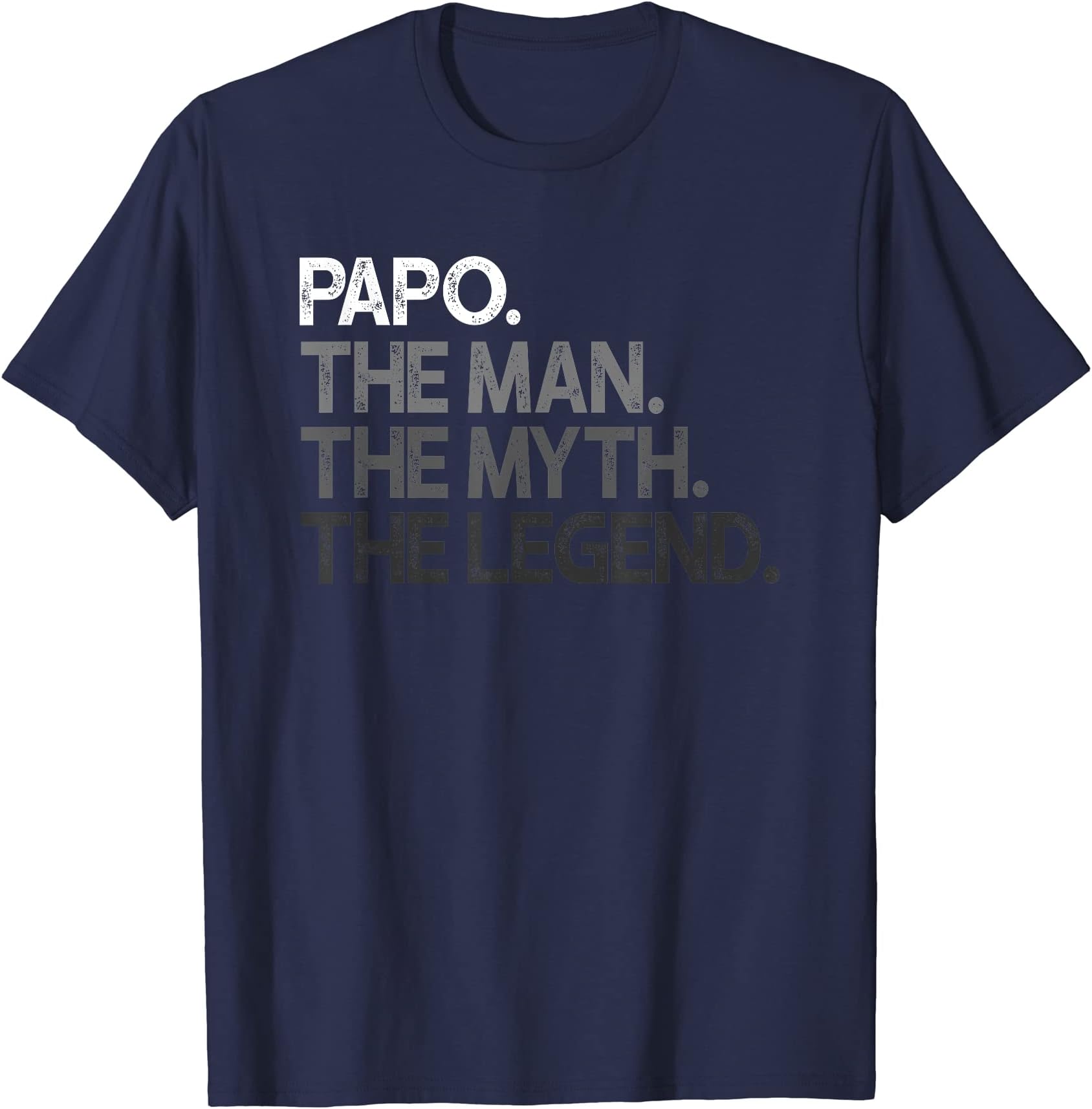 Gifts For PapoMens Papo Man The Myth Legend T-Shirt
