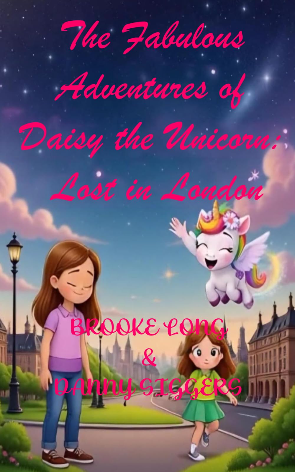 The Fabulous Adventures of Daisy the Unicorn: Lost in London