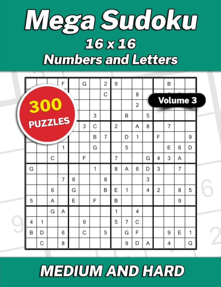 Mega Sudoku 16x16 Numbers and Letters Volume 3: 300 Medium and Hard Puzzles: von Grol, Michael: 9798852226457: Amazon.com: Books mega-sudoku-16x16-numbers-and-letters-volume-3-300-medium-and-hard-puzzles-von-grol-michael-9798852226457-amazon-com-books