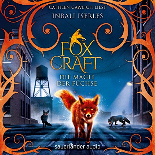 Die Magie der Füchse Foxcraft 1 (Audible Audio Edition