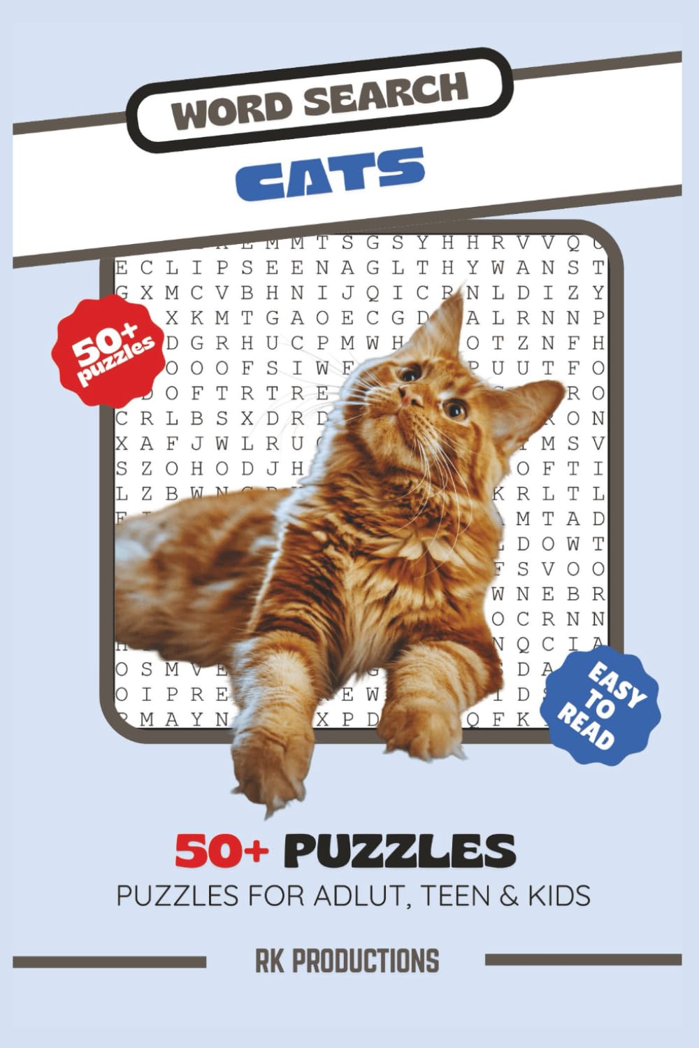 Cats Word Search: Word Search with Easy to Read Print about Cats, Kittens, Cat Breeds and More | 6x9 inches, 110 pages | 50+ Puzzles… Gift for ... and Free Times (Word Search: Animal Series)